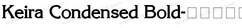 Keira Condensed Bold字体转换